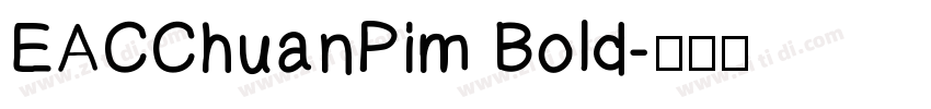 EACChuanPim Bold字体转换